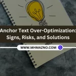 Anchor Text Over-Optimization: Signs, Risks, and Solutions