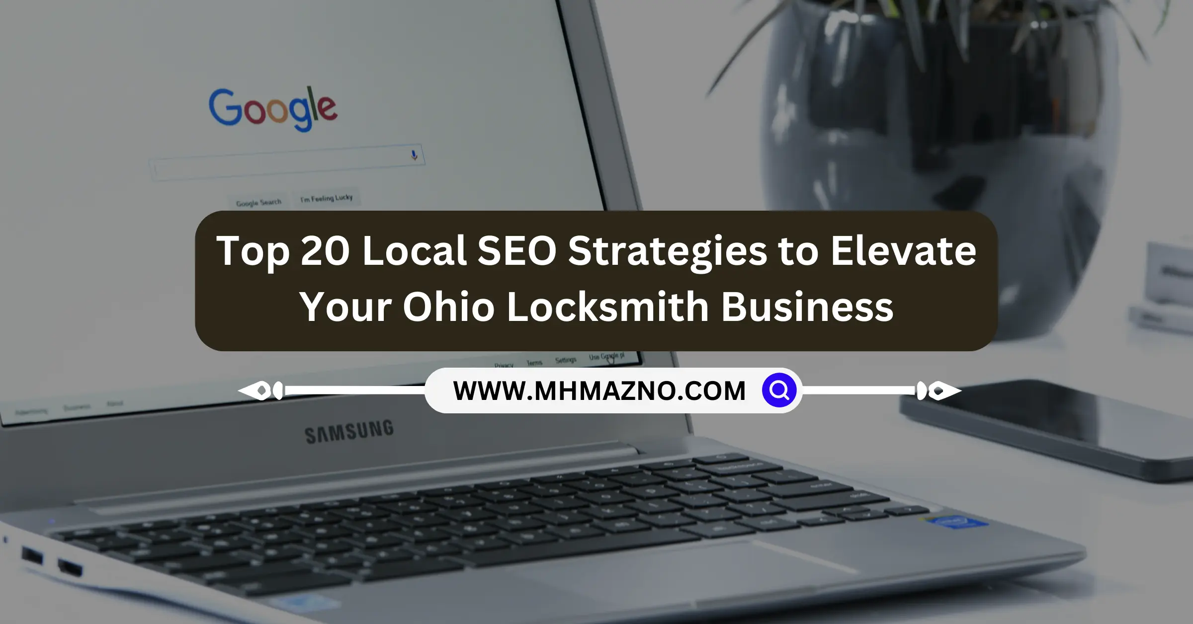 Top 20 Local SEO Strategies to Elevate Your Ohio Locksmith Business