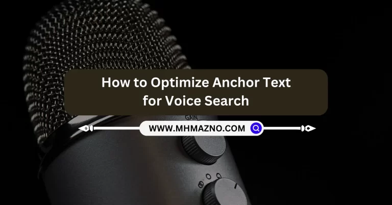 How to Optimize Anchor Text for Voice Search