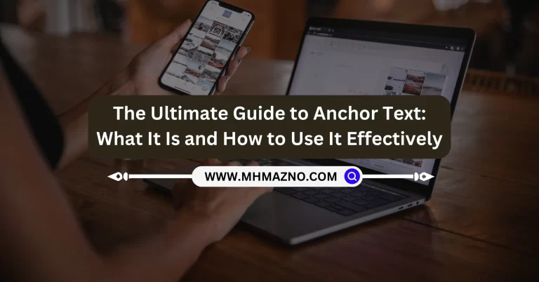 The Ultimate Guide to Anchor Text What It Is and How to Use It Effectively